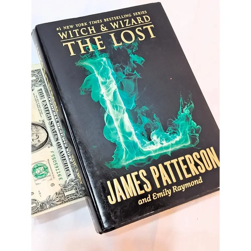 The Lost (Witch & Wizard, Vol. 5) by Patterson & Raymond (2014 1st Ed. HC in DJ)